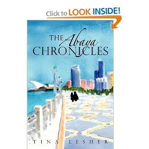  The Abaya Chronicles [Paperback] Tina Lesher Books
