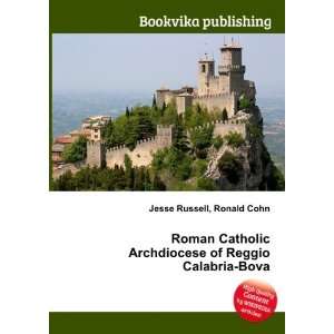   Archdiocese of Reggio Calabria Bova Ronald Cohn Jesse Russell Books