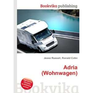  Adria (Wohnwagen) Ronald Cohn Jesse Russell Books