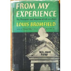   The Pleasures and Miseries of Life on a Farm: Louis Bromfield: Books