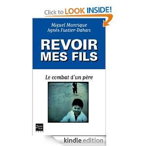 Revoir mes fils (Fleuve Noir Docs) (French Edition) Agnès FUSTIER 