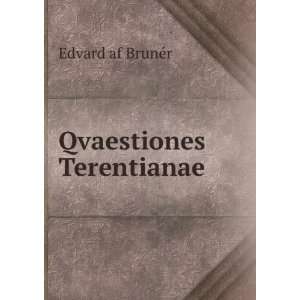 Qvaestiones Terentianae Edvard af BrunÃ©r Books