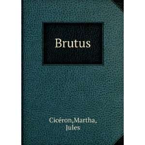  Brutus Martha, Jules CicÃ©ron Books