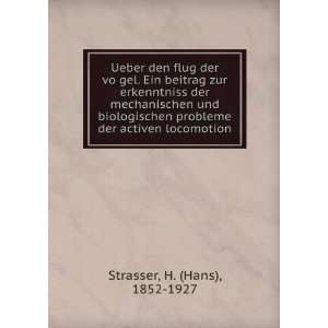   probleme der activen locomotion H. (Hans), 1852 1927 Strasser Books
