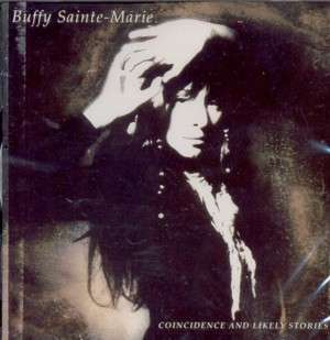 BUFFY SAINTE MARIE**COINCIDENCE AND LIKELY STORIES**CD 094632192028 