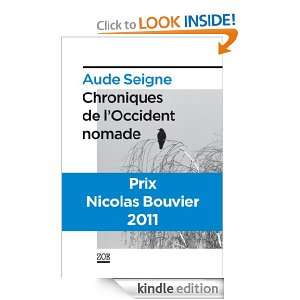 Chroniques de lOccident nomade (French Edition) Aude SEIGNE  