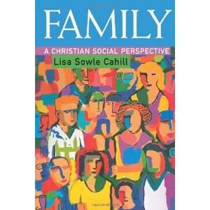   Christian Social Perspective [Paperback]: Lisa Sowle Cahill: Books
