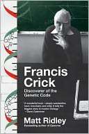 Francis Crick Discoverer of the Genetic Code (Eminent Lives Series)