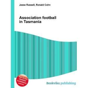  Association football in Tasmania Ronald Cohn Jesse 