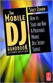 The Mobile DJ Handbook How to Start & Run a Profitable Mobile Disc 