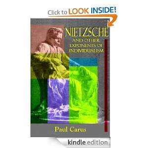 NIETZSCHE AND OTHER EXPONENTS OF INDIVIDUALISM Paul Carus  