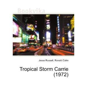    Tropical Storm Carrie (1972) Ronald Cohn Jesse Russell Books