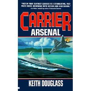  Carrier Arsenal [Paperback] Keith Douglass Books