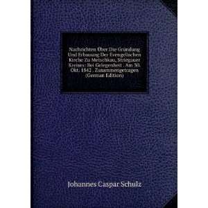   . Zusammengetragen (German Edition) Johannes Caspar Schulz Books