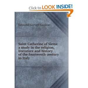  Saint Catherine of Siena a study in the religion 