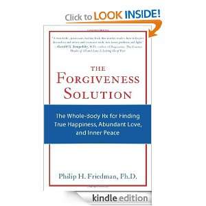 The Forgiveness Solution The Whole Body Rx for Finding True Happiness 