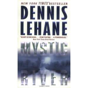  Mystic River [Mass Market Paperback] Dennis Lehane Books