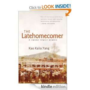 The Latehomecomer Kao Kalia Yang  Kindle Store