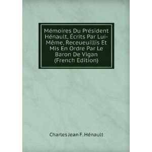   Le Baron De Vigan (French Edition) Charles Jean F. HÃ©nault Books