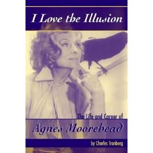  I Love the Illusion [Paperback] Charles Tranberg Books