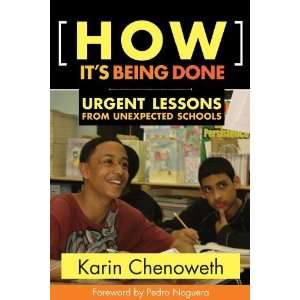   Lessons from Unexpected Schools [Paperback]: Karin Chenoweth: Books