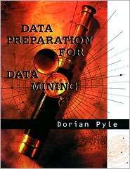Data Preparation for Data Mining, (1558605290), D. Pyle, Textbooks 