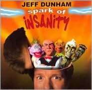 BARNES & NOBLE  Spark of Insanity by IMAGE ENTERTAINMENT, Jeff Dunham