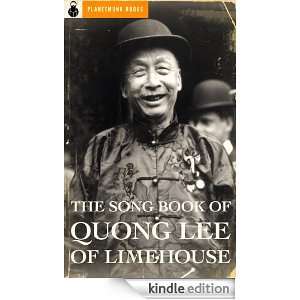 The Song Book of Quong Lee (1920) (Annotated) Thomas Burke 