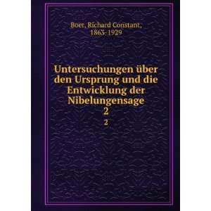   der Nibelungensage. 2 Richard Constant, 1863 1929 Boer Books