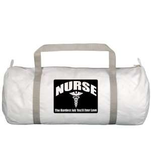 Gym Bag Nurse The Hardest Job Youll Ever Love Everything 