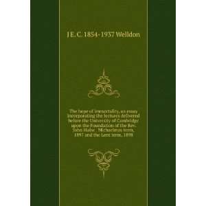   Term 1897, and the Lent Term 1898 James Edward Cowell Welldon Books