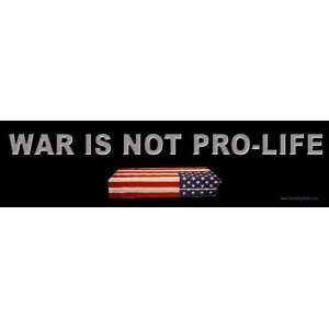  War Is Not Pro Life Anti War Mini Sticker Automotive