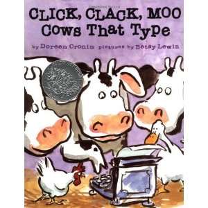   : Click, Clack, Moo: Cows That Type [Hardcover]: Doreen Cronin: Books