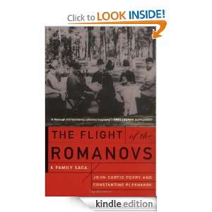 The Flight Of The Romanovs A Family Saga John Curtis Perry 