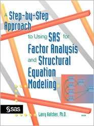 Step By Step Approach To Using Sas For Factor Analysis And 
