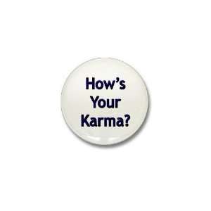 Hows Your Karma? Funny Mini Button by  Patio 