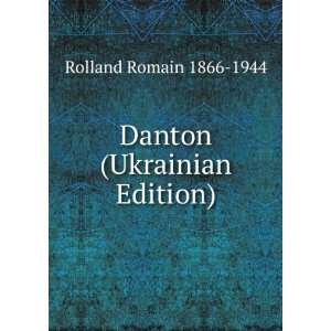 Danton (Ukrainian Edition) Rolland Romain 1866 1944  