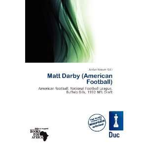   : Matt Darby (American Football) (9786138479482): Jordan Naoum: Books