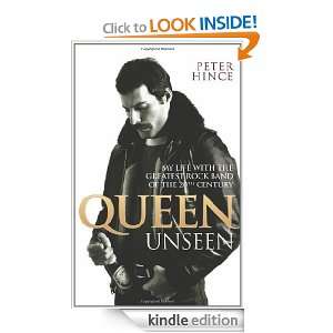 Queen Unseen: My Life with the Greatest Rock Band of the 20th Century 