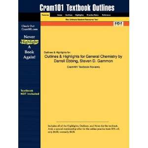  Studyguide for General Chemistry by Darrell Ebbing, ISBN 