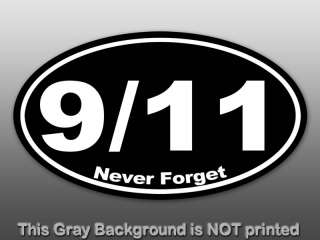 Black Oval 9 11 Never Forget Sticker    911 decal osama  