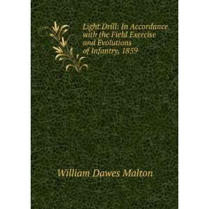   Exercise and Evolutions of Infantry, 1859 William Dawes Malton Books