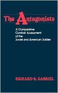 The Antagonists A Comparative Richard A. Gabriel