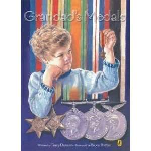    Grandad’s Medals Duncan Tracy & Potter Bruce (illus) Books