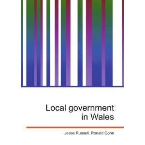  Local government in Wales: Ronald Cohn Jesse Russell 