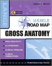 USMLE Road Map Gross Anatomy, (0071445161), James White, Textbooks 
