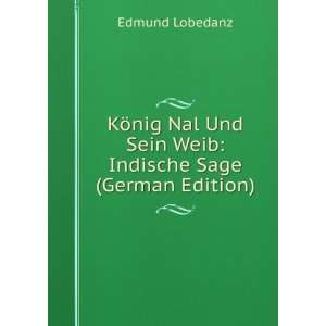   Und Sein Weib Indische Sage (German Edition) Edmund Lobedanz Books