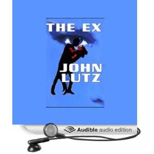    The Ex (Audible Audio Edition) John Lutz, Edward Lewis Books