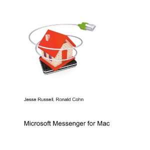  Microsoft Messenger for Mac Ronald Cohn Jesse Russell 