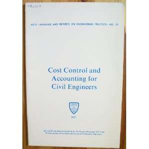  Cost control and accounting for civil engineers. American 